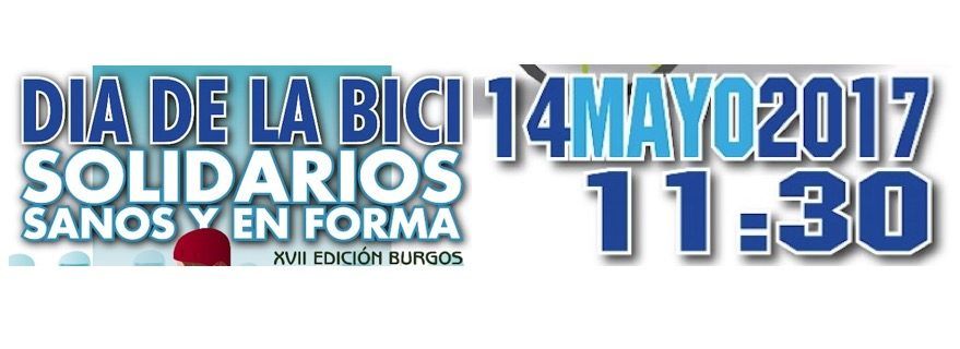 Dci de la bici. Solidarios sanos y en forma. 14 mayo 2017