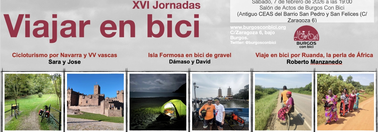 Cartel de las XVI Jornadas "Viajar en Bici". Organizadas por la asociación Burgos Con bici. Tendrán lugar el 7 de febrero de 2026 a las 19:00 En el salón de actos de la asociación de C/ Zaragoza 6, bajo.
